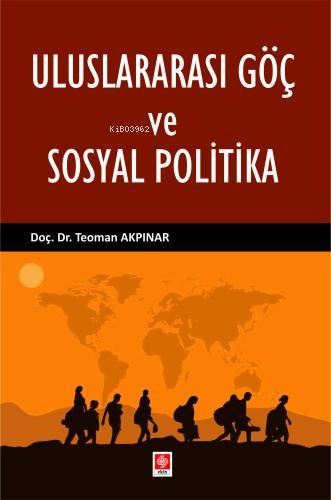Uluslararası Göç ve Sosyal Politika