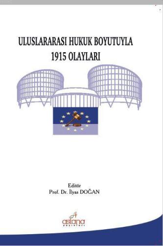 Uluslararası Hukuk Boyutuyla 1915 Olayları