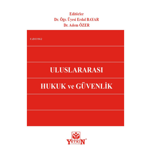Uluslararası Hukuk Ve Güvenlik