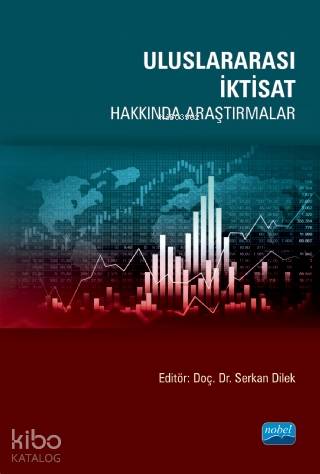 Uluslararası İktisat Hakkında Araştırmalar - Kitapiks.com