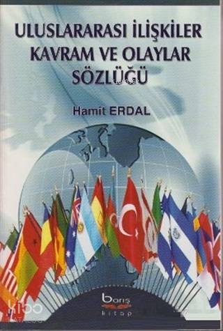 Uluslararası İlişkiler Kavram ve Olaylar Sözlüğü - Kitapiks.com