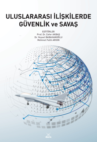 Uluslararası İlişkilerde Güvenlik Ve Savaş