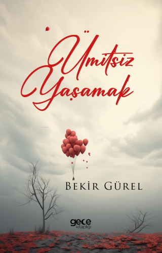 Ümitsiz Yaşamak - Kitapiks.com
