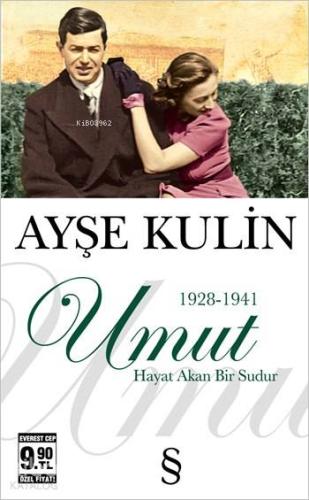 Umut 1928-1941 (Cep Boy); Hayat Akan Bir Sudur