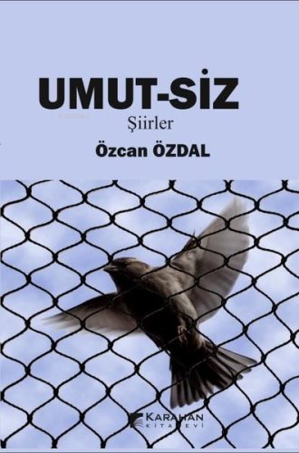 Umut-Siz - Şiirler - Kitapiks.com