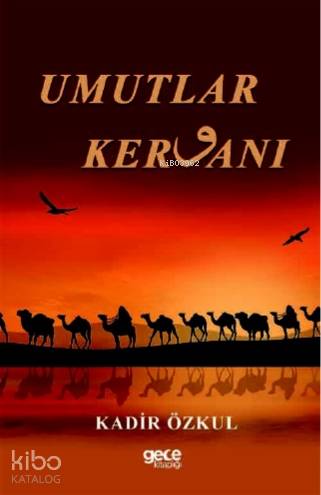 Umutlar Kervanı - Kitapiks.com