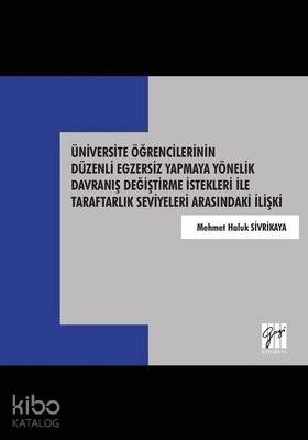Üniversite Öğrencilerinin Düzenli Egzersiz Yapmaya Yönelik Davranış De