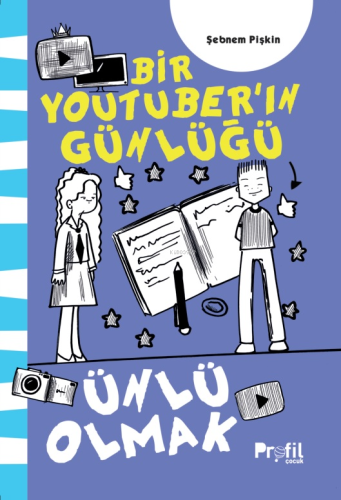 Ünlü Olmak;Bir Youtuber'ın Günlüğü
