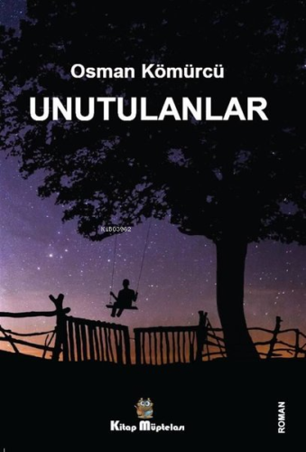 Unutulanlar - Kitapiks.com