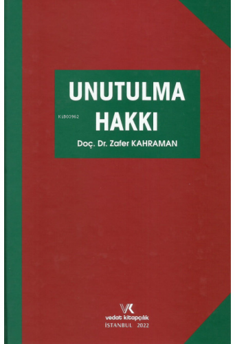 Unutulma Hakkı - Kitapiks.com