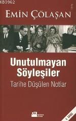 Unutulmayan Söyleşiler; Tarihe Düşülen Notlar