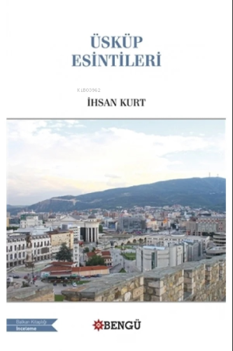 Üsküp Esintileri - Kitapiks.com