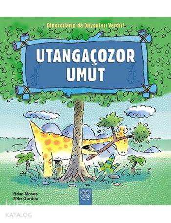 Utangaçozor Umut; Dinozorların da Duyguları Vardır! - Kitapiks.com