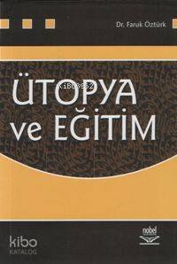 Ütopya ve Eğitim - Kitapiks.com