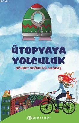 Ütopyaya Yolculuk