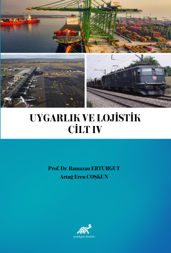 Uygarlık ve Lojistik IV