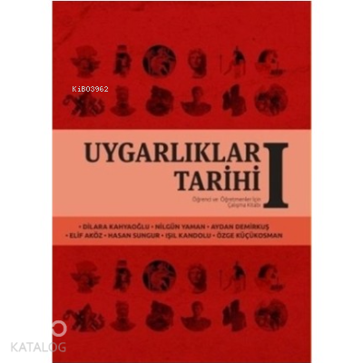 UYGARLIKLAR TARİHİ I