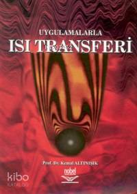 Uygulamalarla Isı Transferi - Kitapiks.com