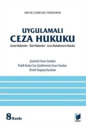 Uygulamalı Ceza Hukuku; Genel Hükümler - Özel Hükümler Ceza - Muhakemesi Hukuku