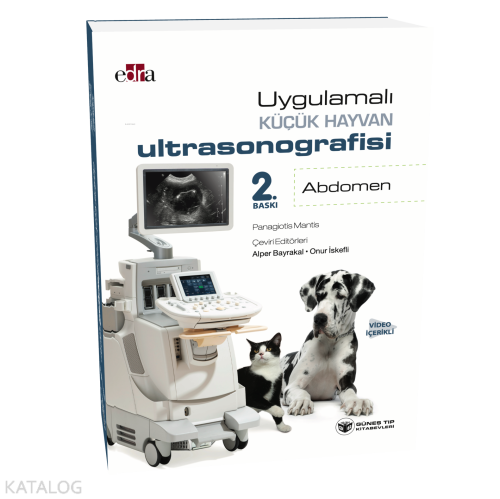 Uygulamalı Küçük Hayvan Ultrasonografisi: Abdomen (Video İçerikli)