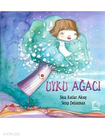 Uyku Ağacı; (4+ Yaş) - Kitapiks.com