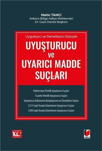 Uyuşturucu ve Uyarıcı Madde Suçları