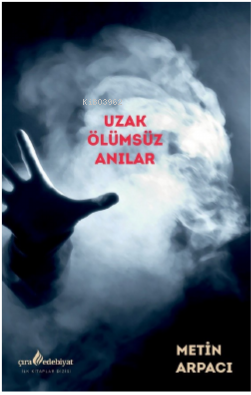 Uzak Ölümsüz Anılar - Kitapiks.com