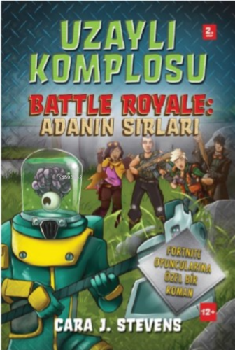 Uzaylılar Komplosu Battle Royale Adanın Sırları - Kitapiks.com