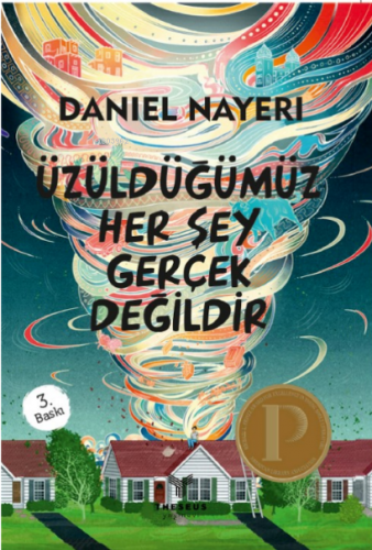 Üzüldüğümüz Her Şey Gerçek Değildir