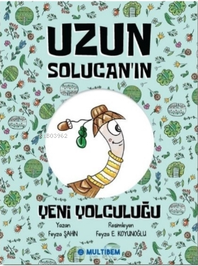 Uzun Solucanın Yeni Yolculuğu - Kitapiks.com