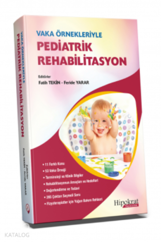 Vaka Örnekleriyle Pediatrik Rehabilitasyon - Kitapiks.com