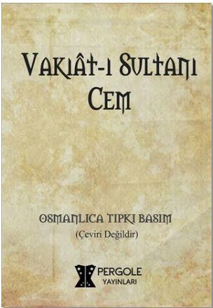 Vakıat-ı Sultanı Cem - Kitapiks.com