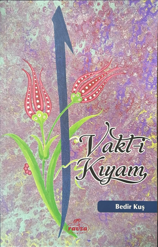 Vakt-i Kıyam - Kitapiks.com