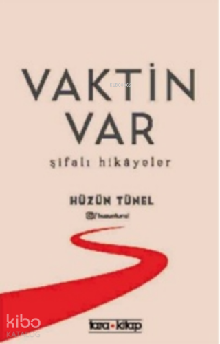 Vaktin Var;Şifalı Hikâyeler - Kitapiks.com