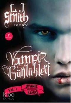Vampir Günlükleri; Uyanış ve Savaş - Kitapiks.com