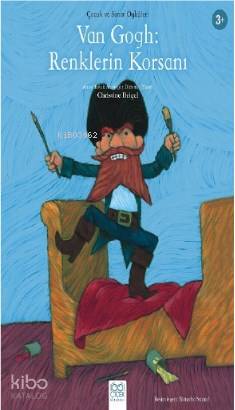 Van Gogh: Renklerin Korsanı - Kitapiks.com