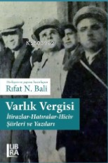 Varlık Vergisi; İtirazlar-Hatıralar-Hiciv Şiirleri ve Yazıları