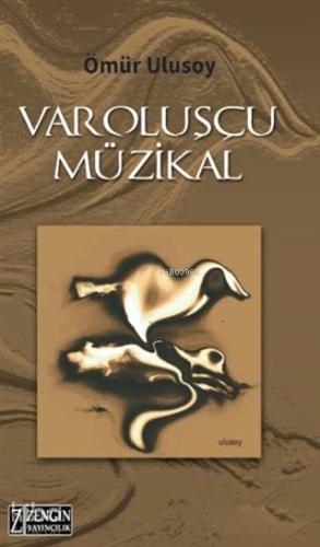 Varoluşçu Müzikal - Kitapiks.com