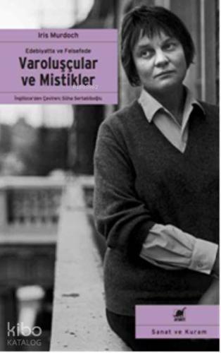 Varoluşçular ve Mistikler; Edebiyatta ve Felsefede