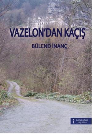 Vazelon'dan Kaçış