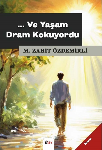 Ve Yaşam Dram Kokuyordu - Kitapiks.com