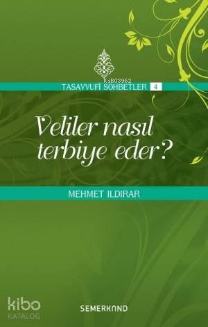 Veliler Nasıl Terbiye Eder? - Kitapiks.com