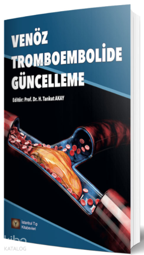 Venöz Tromboembolide Güncelleme