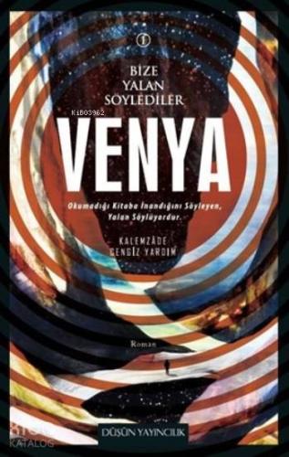 Venya; Bize Yalan Söylediler 1 - Kitapiks.com