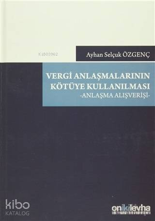 Vergi Anlaşmalarının Kötüye Kullanılması Anlaşma Alışverişi
