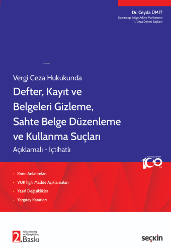 Vergi Ceza Hukukunda Defter, Kayıt ve Belgeleri Gizleme, Sahte Belge Düzenleme ve Kullanma Suçları