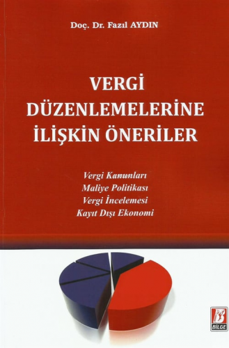 Vergi Düzenlemelerine İlişkin Öneriler