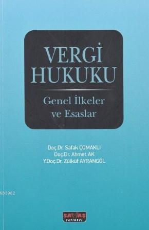 Vergi Hukuku - Genel İlkeler ve Esaslar