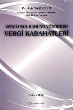 Vergi Usul Kanunu Yönünden Vergi Kabahatleri