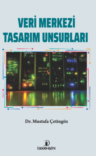 Veri Merkezi Tasarım Unsurları
